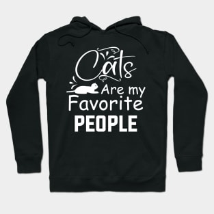 Cats are my favorite people / Funny Hoodie